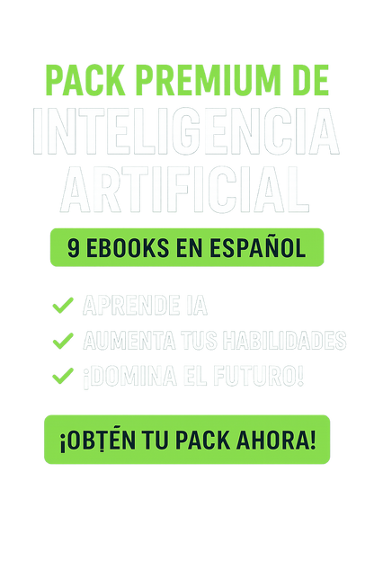 Pack Premium de Inteligencia Artificial – 9 Ebooks en Español